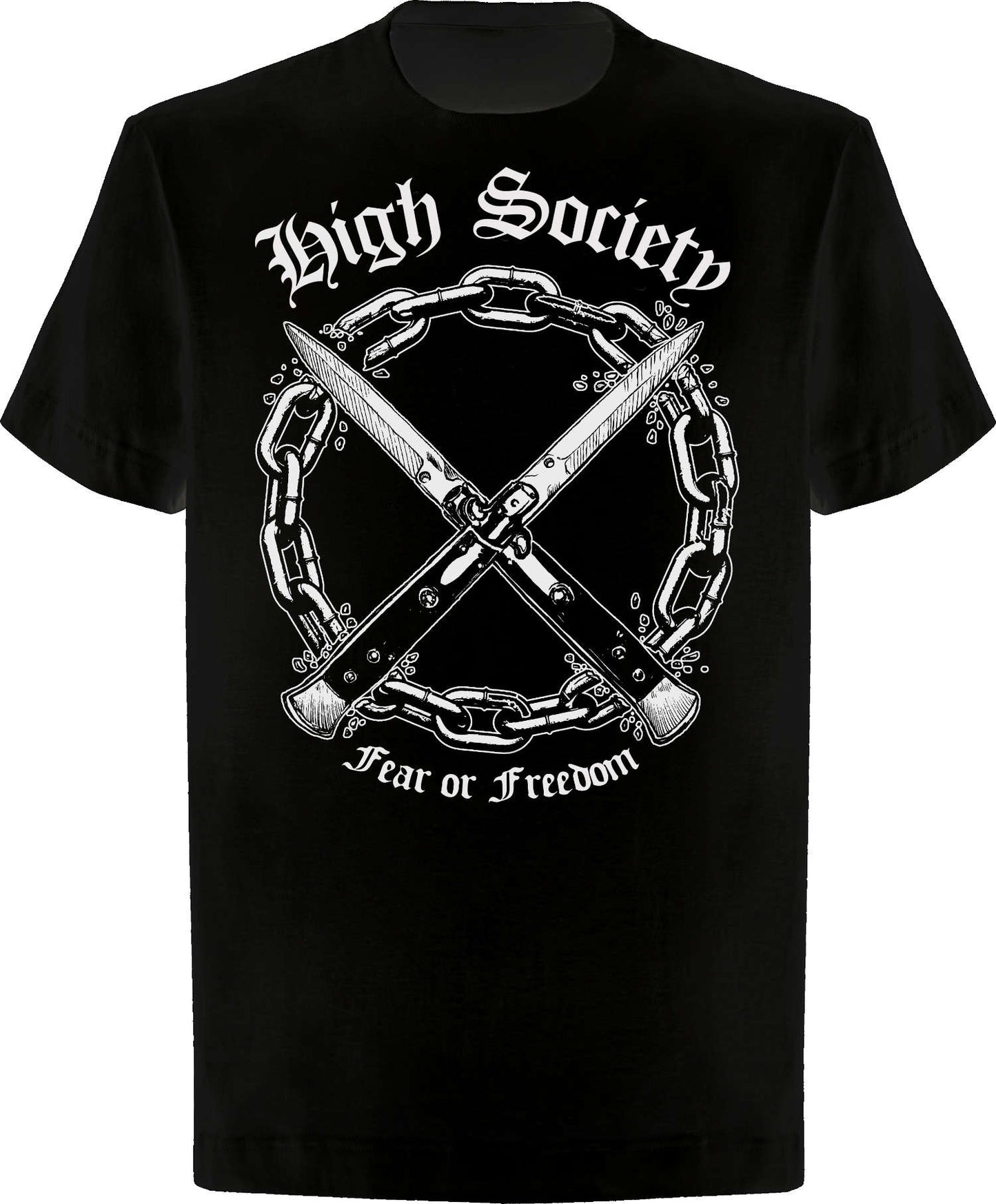 High Society - Fear or Freedom - T-Shirt