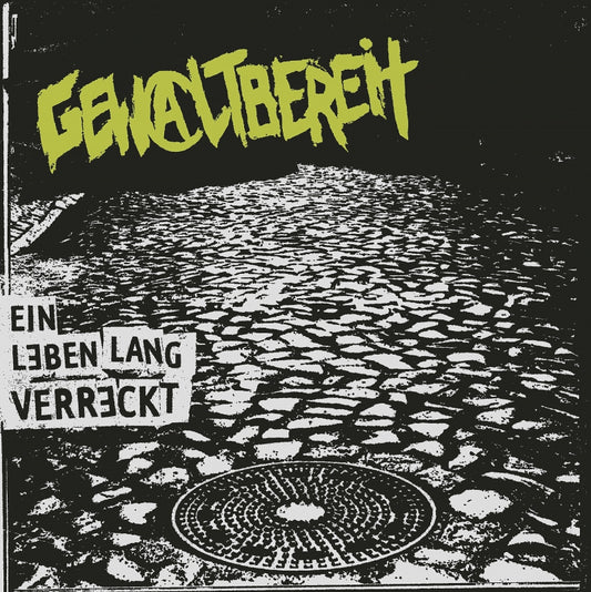 GEWALTBEREIT - Ein Leben Lang Verreckt - black LP