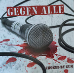 Choked by Gum - Gegen Alle - LP -screenprinted B-Side