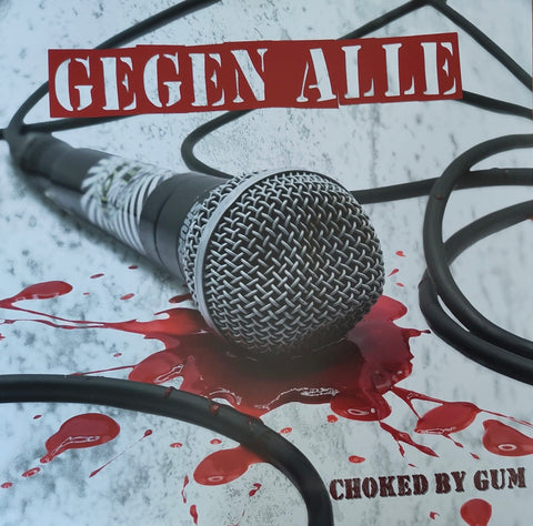 Choked by Gum - Gegen Alle - LP -screenprinted B-Side