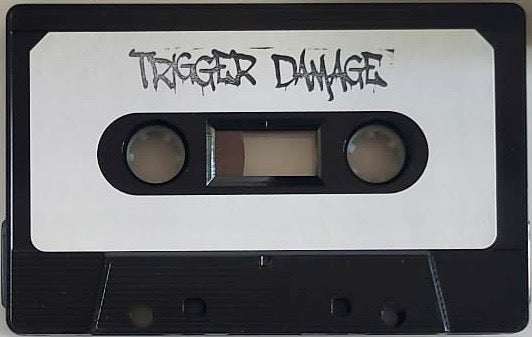 Trigger Damage – s/t - Tape