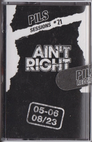 Ain't Right - Pils Session 21 - Pils Records Tape
