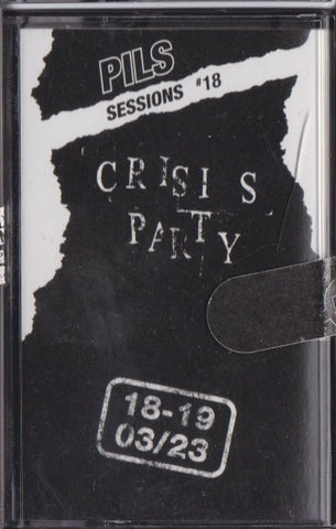 Crisis Party - Pils Session 18 - Pils Records Tape