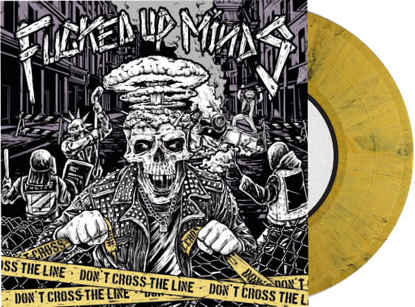 Fucked up Minds - Don't Cross the Line - lim. 161 LP incl. Patch