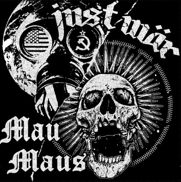 V/A Mau Maus / Just War – split 7"EP