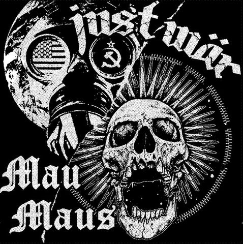 V/A Mau Maus / Just War – split 7"EP