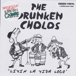 The Drunken Cholos - Livin La Vida Loca (The Queers) - lim. 100 green EP
