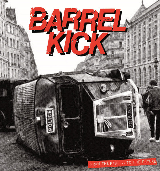Barrel Kick – From The Past ... To The Future - LP