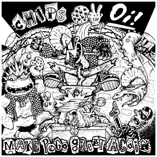 Chips Ov Oi – Make Pogo Great Again- LP (different versions)