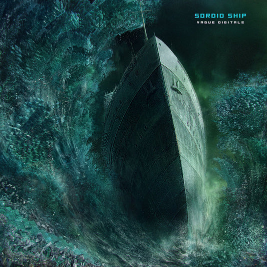 Sordid Ship – Vague Digitale - LP mit bedruckter B-Seite
