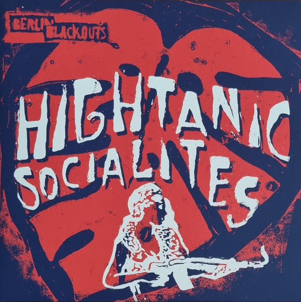 Berlin Blackouts - Hightanic Socialites - LP