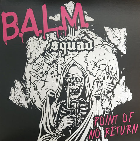 B.A.L.M. Squad – Point Of No Return/Dark Times - lim. 100 cps. black/pink splatter LP