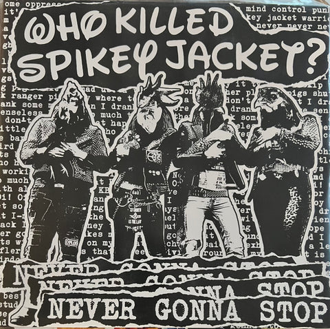 Who Killed Spikey Jacket? - Never Gonna Stop 10" - Color Vinyl