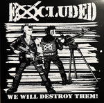 Excluded – We Will Destroy Them! -lim. 100 magenta LP