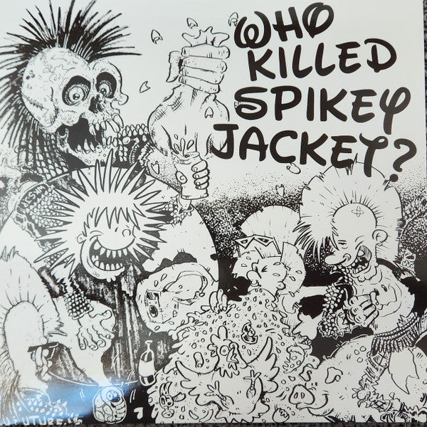 Who Killed Spikey Jacket? – S/T - lim. clear blue edition - LP