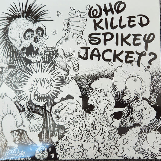 Who Killed Spikey Jacket? – S/T - lim. clear blue edition - LP