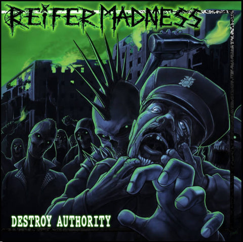 Reifer Madness - Destroy Authority - LP  lim. 100 green