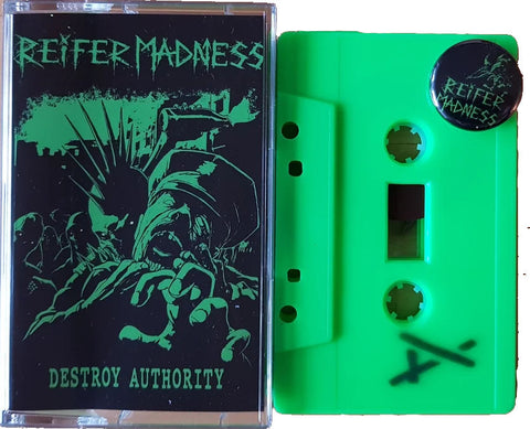 Reifer Madness - Destroy Authority - Tape - Ltd. 100, handnumbered, incl. Button!