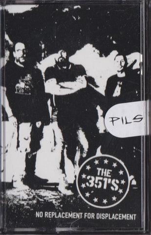 The 351's - No Replacement for Displacement - Pils Records Tape