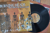 Burning Heads – Bad Time For Human Kind - LP
