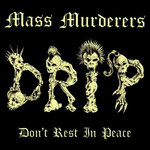 Mass Murderers – D.R.I.P. - LP