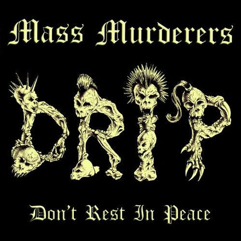 Mass Murderers – D.R.I.P. - LP