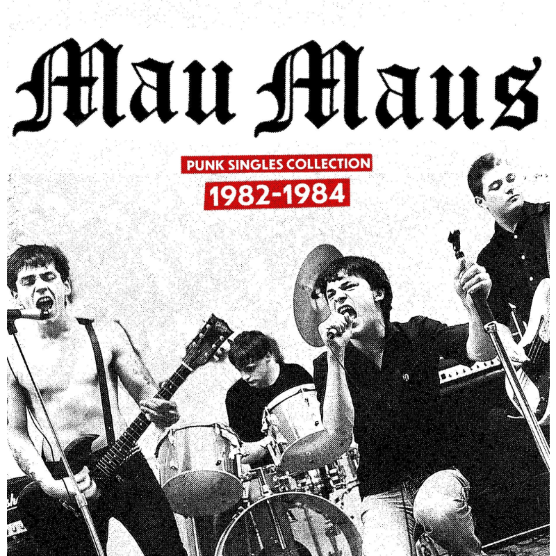Mau Maus – Punk Singles Collection 1982-1984 - LP