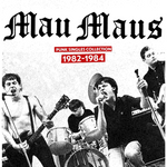 Mau Maus – Punk Singles Collection 1982-1984 - LP