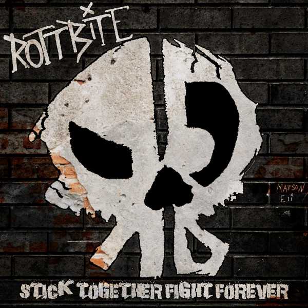Rottbite - Stick Together Fight Forever - Tape