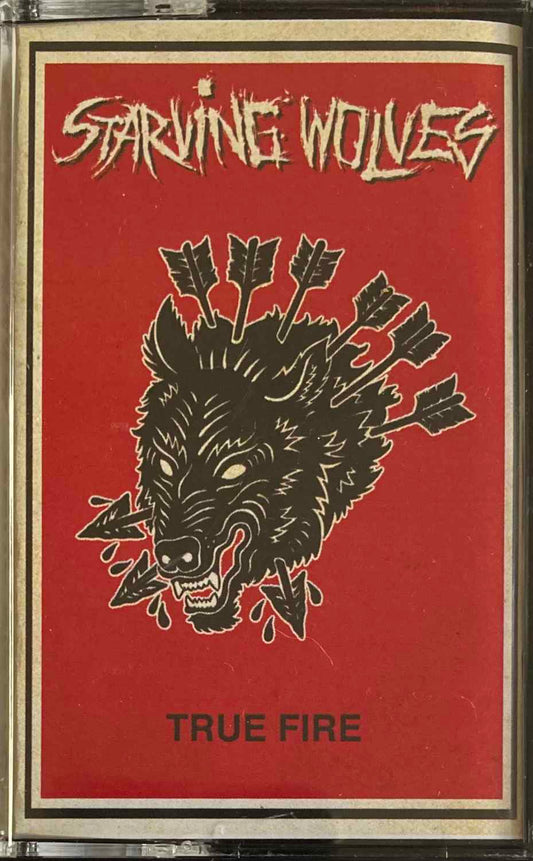 Starving Wolves - True Fire - Tape