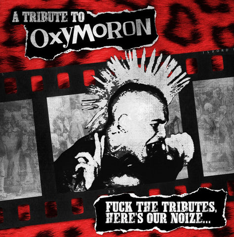 V/A A Tribute To Oxymoron - "Fuck The Tributes,Here’s Our Noize…" Digipack-CD